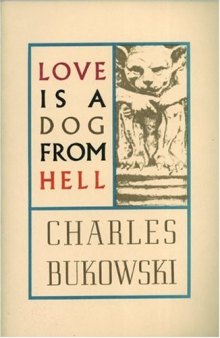 Love is a dog from hell: poems, 1974-1977  