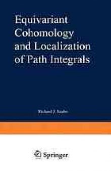 Equivariant cohomology and localization of path integrals