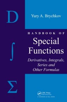 Handbook of special functions: derivatives, integrals, series and other formulas