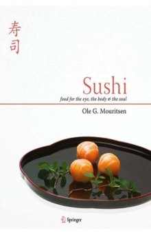 Sushi - Food for the Eye, the Body and the Soul