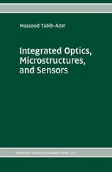 Integrated Optics, Microstructures, and Sensors