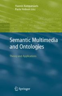 Semantic Multimedia and Ontologies: Theory and Applications