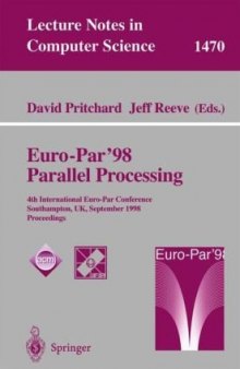 Euro-Par’98 Parallel Processing: 4th International Euro-Par Conference Southampton, UK, September 1–4, 1998 Proceedings