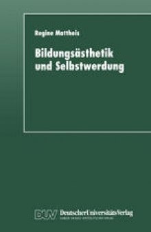 Bildungsästhetik und Selbstwerdung: Grundlegung einer Subjektkonstitution in der Dialektik von Mimesis und Ratio