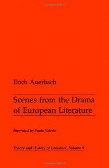 Scenes from the Drama of European Literature (Theory and History of Literature)