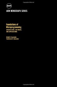 Foundations of Microprogramming: Architecture, Software, and Applications