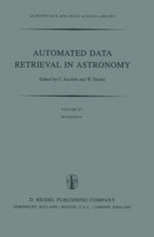 Automated Data Retrieval in Astronomy: Proceedings of the 64th Colloquium of the International Astronomical Union Held in Strasbourg, France, July 7–10, 1981