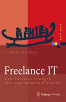 Freelance IT: Geschäftsbeziehungen mit ungenutztem Potenzial