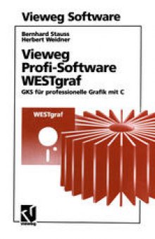 Vieweg Profi-Software WESTgraf: GKS für professionelle Grafik mit C