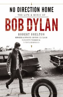 No Direction Home : The Life and Music of Bob Dylan