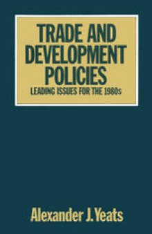 Trade and Development Policies: Leading Issues for the 1980s