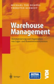 Warehouse Management: Automatisierung und Organisation von Lager- und Kommissioniersystemen