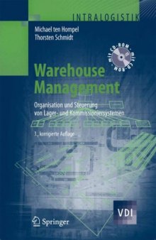 Warehouse Management: Organisation und Steuerung von Lager- und Kommissioniersystemen (VDI-Buch)