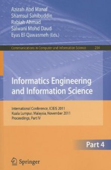 Informatics Engineering and Information Science: International Conference, ICIEIS 2011, Kuala Lumpur, Malaysia, November 14-16, 2011, Proceedings, Part IV