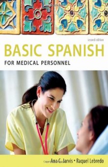 Spanish for Medical Personnel: Basic Spanish Series, Second Edition (Basic Spanish (Heinle Cengage))  