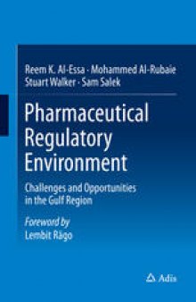 Pharmaceutical Regulatory Environment: Challenges and Opportunities in the Gulf Region