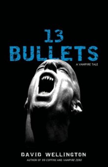 Laura Caxton 1 13 Bullets, A VampireTale