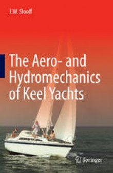 The Aero- and Hydromechanics of Keel Yachts