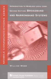 Introduction to Wireless Local Loop: Broadband and Narrowband Systems (Artech House Mobile Communications Library.)