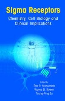 Sigma Receptors: Chemistry, Cell Biology and Clinical Implications