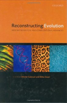 Reconstructing Evolution: New Mathematical and Computational Advances