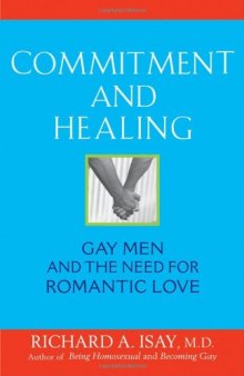 Commitment and Healing: Gay Men and the Need for Romantic Love