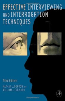 Effective Interviewing and Interrogation Techniques, Third Edition