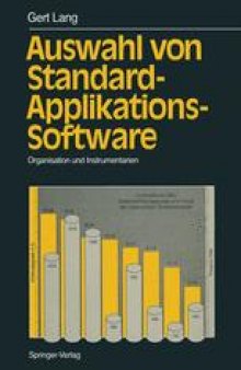 Auswahl von Standard-Applikations-Software: Organisation und Instrumentarien