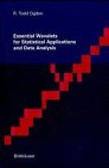 Essential wavelets for statistical applications and data analysis