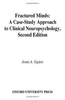 Fractured Minds: A Case-Study Approach to Clinical Neuropsychology