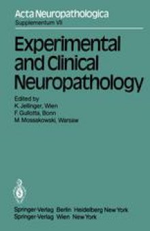 Experimental and Clinical Neuropathology: Proceedings of the First European Neuropathology Meeting, Vienna, May 6–8, 1980