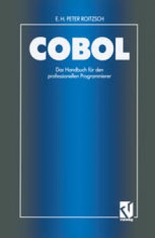 COBOL — Das Handbuch für den professionellen Programmierer: Auf der Basis des ANSI-Standards unter Berücksichtigung der IBM-Erweiterungen unter VS COBOL II