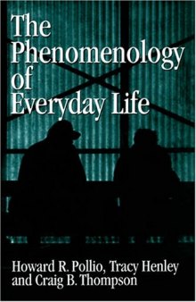 The Phenomenology of Everyday Life: Empirical Investigations of Human Experience