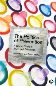 The Politics of Prevention: A Global Crisis in AIDS and Education