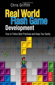 Real-World Flash Game Development (Elements)