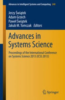 Advances in Systems Science: Proceedings of the International Conference on Systems Science 2013 (ICSS 2013)