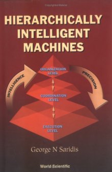 Hierarchically Intelligent Machines