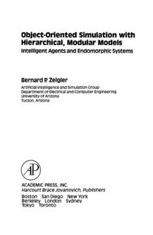 Object-Oriented Simulation with Hierarchical, Modular Models. Intelligent Agents and Endomorphic Systems