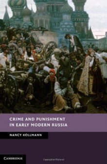 Crime and Punishment in Early Modern Russia