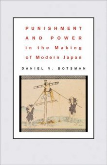 Punishment and Power in the Making of Modern Japan