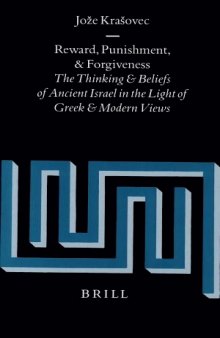 Reward, Punishment and Forgiveness: The Thinking and Beliefs of Ancient Israel in the Light of Greek and Modern Views