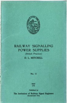 IRSE Green Book No.11 Railway Signalling Power Supplies 1952 