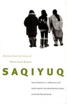 Saqiyuq: Stories from the Lives of Three Inuit Women