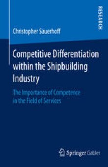Competitive Differentiation within the Shipbuilding Industry: The Importance of Competence in the Field of Services