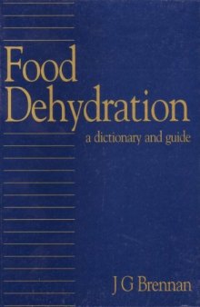 Food Dehydration: A Dictionary and Guide