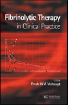 Fibrinolytic Therapy in Clinical Practice