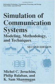 Simulation of Communication Systems : Modeling, Methodology and Techniques, Second Edition (Information Technology: Transmission, Processing and Storage)