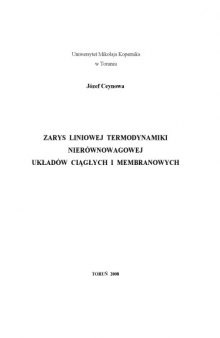 Zarys liniowej termodynamiki nierównowagowej układów ciągłych i membranowych  