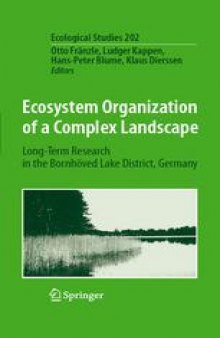 Ecosystem Organization of a Complex Landscape: Long-Term Research in the Bornhoved Lake District, Germany