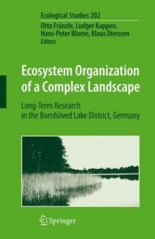 Ecosystem Organization of a Complex Landscape: Long-Term Research in the Bornhoved Lake District, Germany (Ecological Studies)